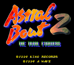 Sougou Kakutougi Astral Bout 2: The Total Fighters